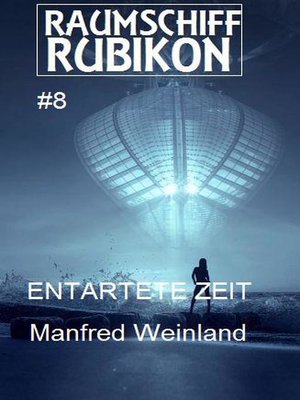 cover image of Raumschiff Rubikon 8 Entartete Zeit